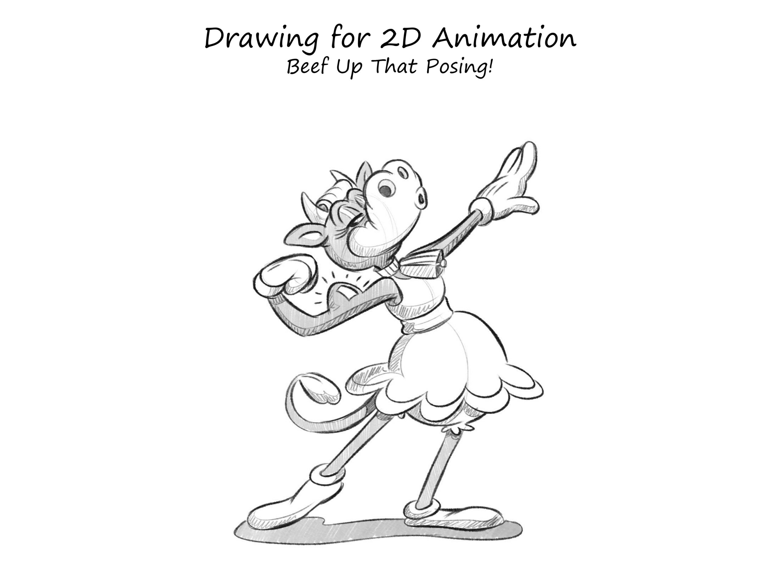 04.12.21 | Drawing for 2d Animation – Beef up that Posing! Online Course