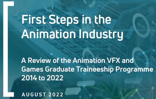 Animation, VFX & Games Graduate Traineeship Evaluation Report & 2022 Call for Applications (2nd Round)